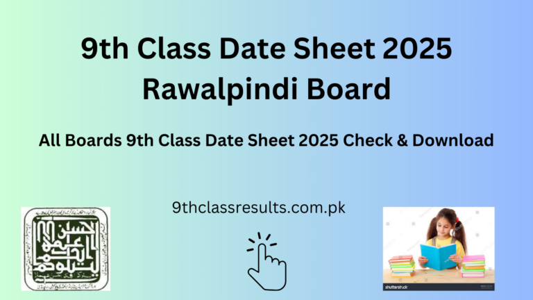 9th C;lass Date Sheet 2025 Rawalpindi Board