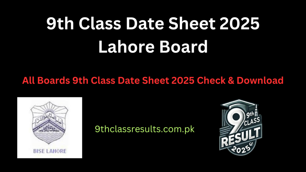 9th Class Date Sheet 2025 Lahore Board