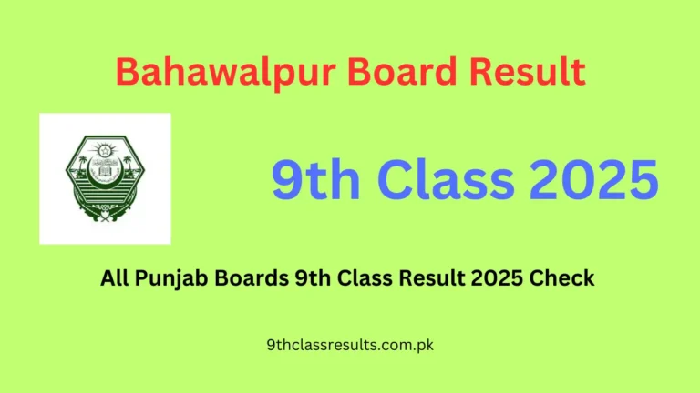 Bahawalpur Board 9th Class Result 2025