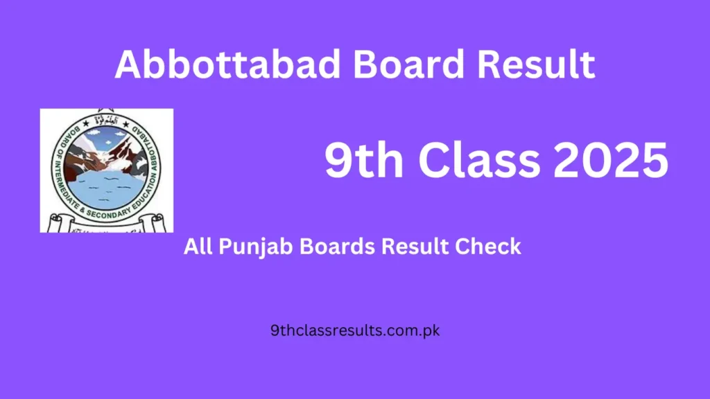 Abbottabad Board Result 9th class 2025