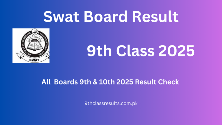 Swat Board Result 9th class 2025