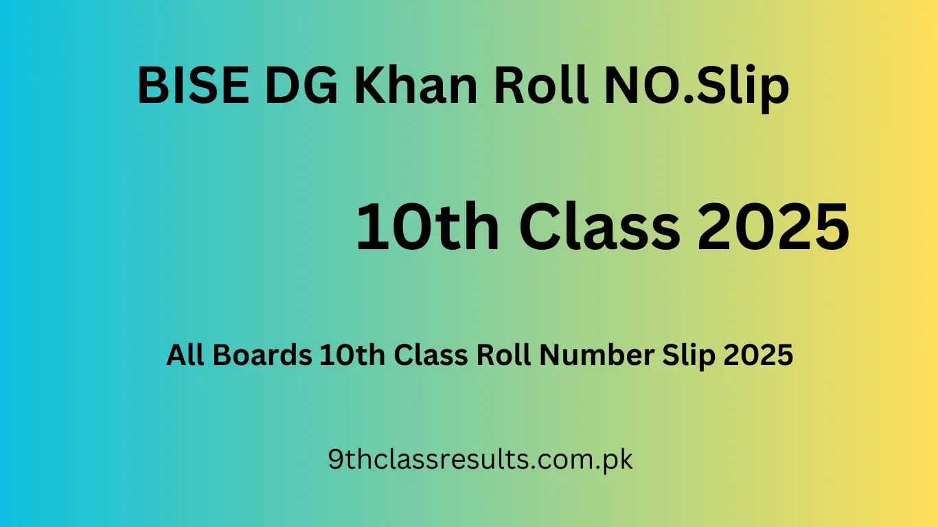 BISE DG Khan roll number slip 10th class
