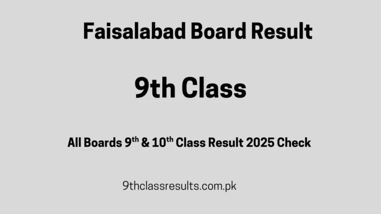 Faisalabad Board 9th Class Result 2025