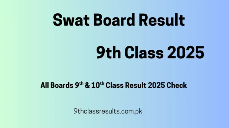 9th Class Result 2025 Swat Board