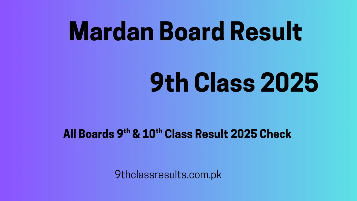9th Class Result 2025 Mardan Board