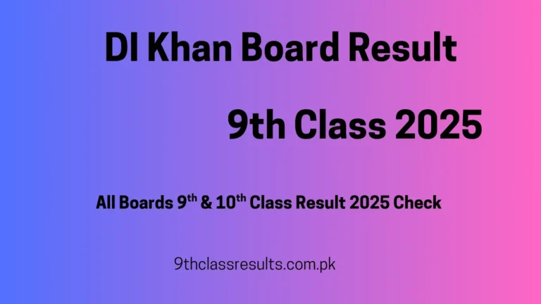 9th Class Result 2025 DI Khan Board
