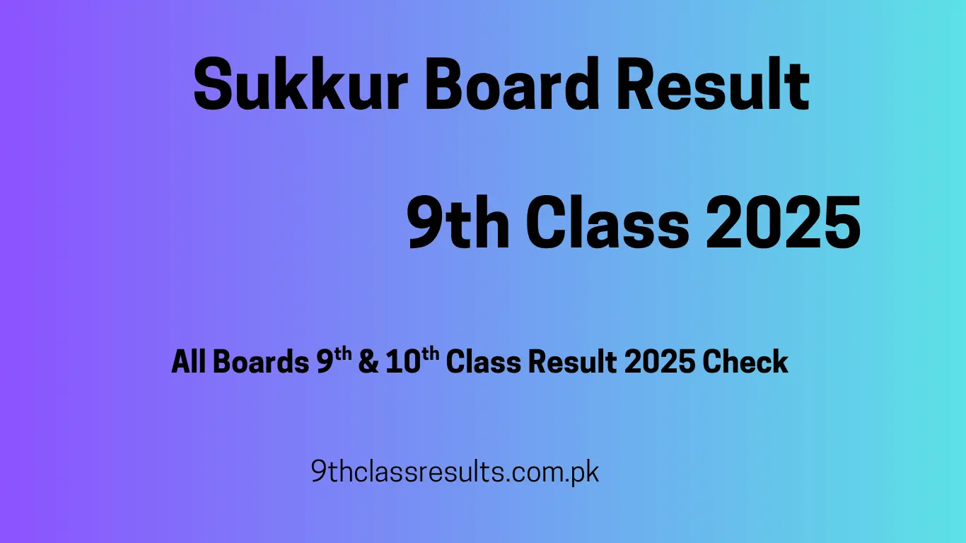 9th Class Result 2025 Sukkur Board