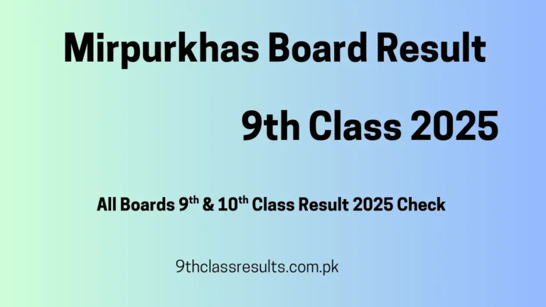 9th Class Result 2025 Mirpurkhas Board