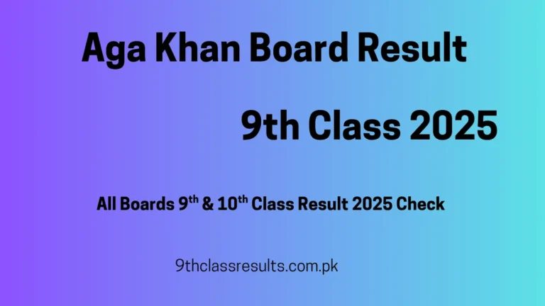 Aga Khan Board 9th Class Result 2025