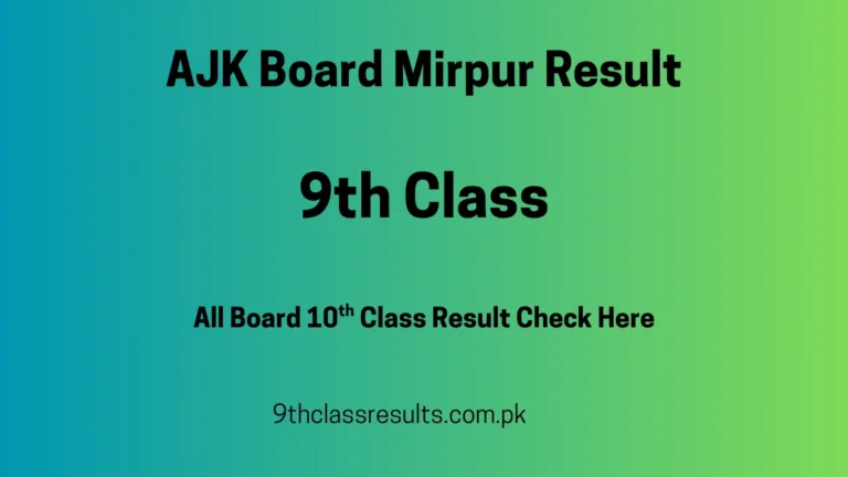 ajk Board 9th Class Result 2025