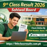 9th Class Result 2026 Sahiwal Board