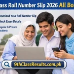 9th Class Roll Number Slip 2026 All Boards