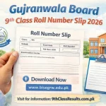 Gujranwala Board 9th Class Roll Number Slip 2026