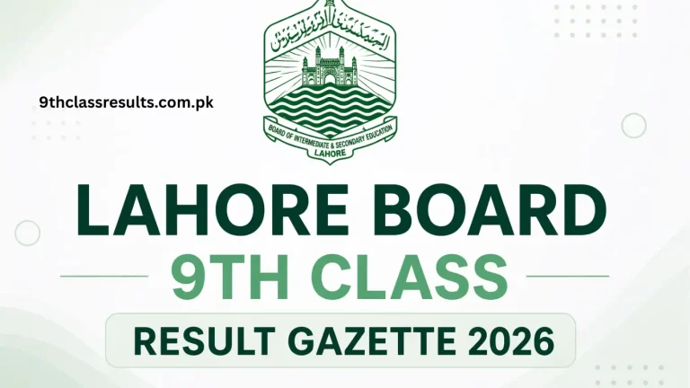 Lahore Board 9th Class Result Gazette 2026